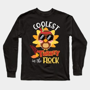 Coolest turkey in the flock funny thanksgiving gift idea Long Sleeve T-Shirt